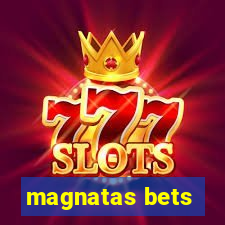 magnatas bets